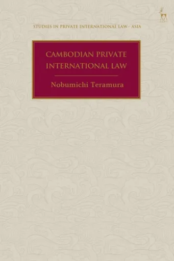 Cambodian Private International Law - Nobumichi  Teramura