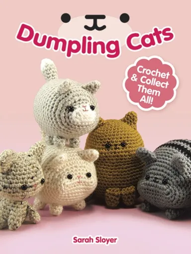 Dumpling Cats - Sarah Sloyer