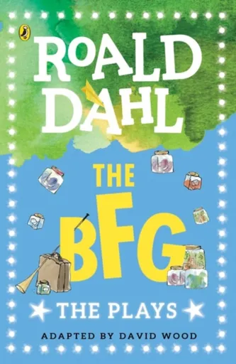 The BFG - Roald Dahl