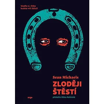 Zloději štěstí (9788025737200)