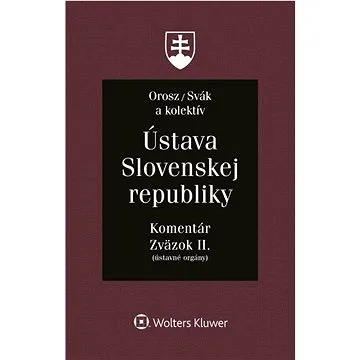 Ústava Slovenskej republiky: Komentár (978-80-571-0506-0)