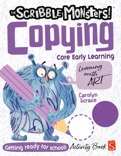 The Scribble Monsters!: Copying - Carolyn Scrace