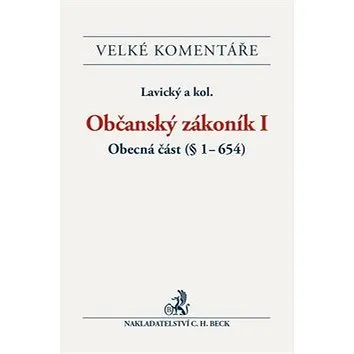 Občanský zákoník I. Obecná část Komentář: (§ 1-654) (978-80-7400-529-9)