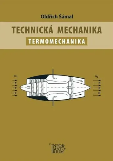 Technická mechanika – Termomechanika - Oldřich Šámal