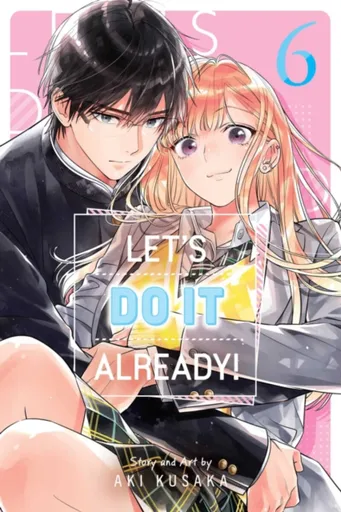 Let's Do It Already!, Vol. 6 - Aki Kusaka