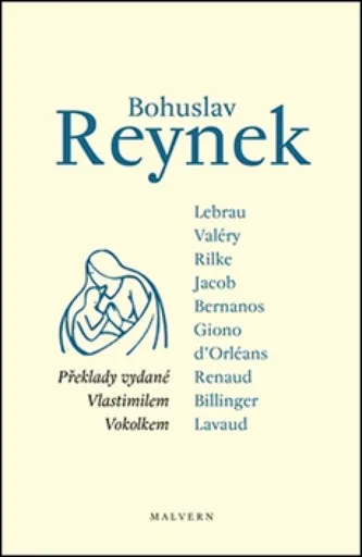 Bohuslav Reynek - překlady vydané Vlastimilem Vokolkem