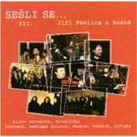 V/A: Sešli se 3 / J.Pavlica a hosté - CD (LT0121-2)