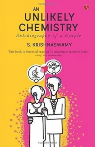 An Unlikely Chemistry - S. Krishnaswamy
