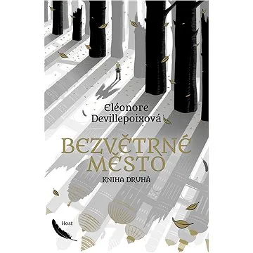 Bezvětrné město. Kniha druhá (978-80-275-1118-1)