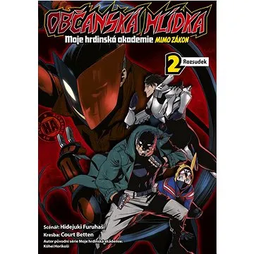 Občanská hlídka Moje hrdinská akademie mimo zákon 2: Rozsudek (978-80-7679-261-6)