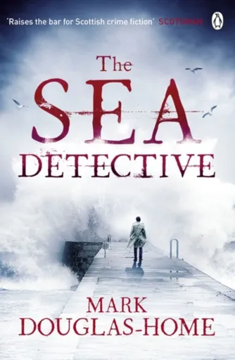 The Sea Detective - Mark Douglas-Home