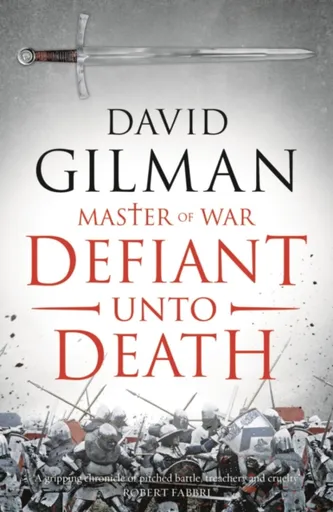 Defiant Unto Death - David Gilman