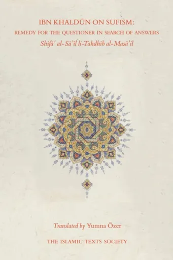 Ibn Khaldun on Sufism - Ibn Khaldun
