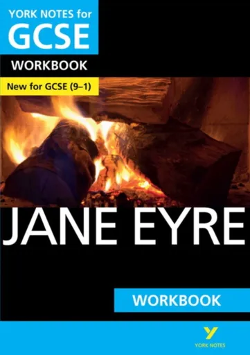 Jane Eyre York Notes GCSE English Literature Workbook - for 2026, 2027 exams - Caroline Woolfe