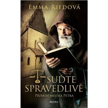 Suďte spravedlivě: Případy Mistra Petra (978-80-242-8063-9)