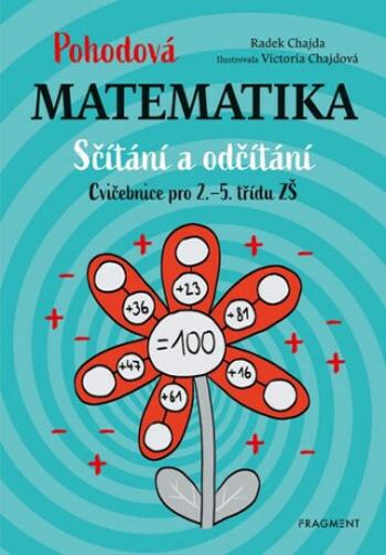 Pohodová matematika Sčítání a odčítání - Radek Chajda, Victoria Chajdová