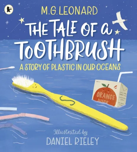 The Tale of a Toothbrush: A Story of Plastic in Our Oceans - M. G. Leonardová