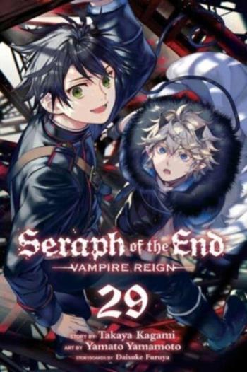 Seraph of the End, Vol. 29: Vampire Reign - Takaya Kagami