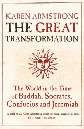 The Great Transformation - Karen Armstrongová