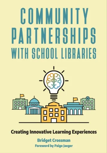 Community Partnerships with School Libraries - Bridget Crossman