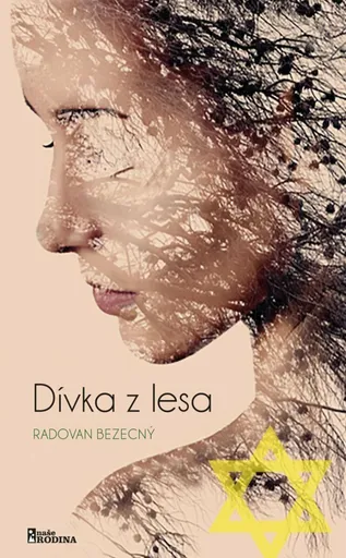 Dívka z lesa - Radovan Bezecný