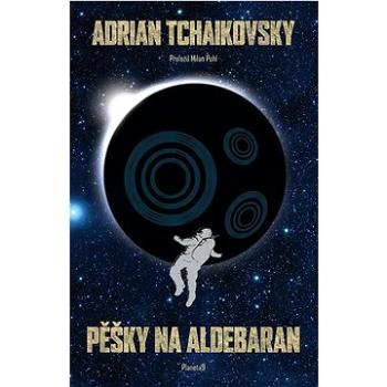 Pěšky na Aldebaran (978-80-88321-80-4)