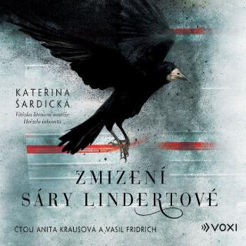 Zmizení Sáry Lindertové - Kateřina Šardická - audiokniha