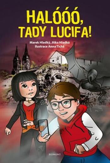 Halóóó, tady Lucifa! - Marek Hladký, Jitka Hladká