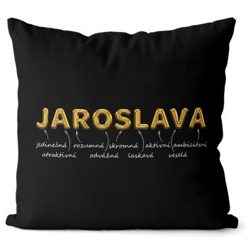 Polštář Ženská jména - GOLD (Velikost: 55 x 55 cm, Jméno: Jaroslava)