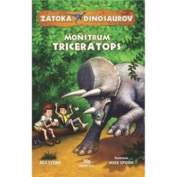 Zátoka dinosaurov• Monštrum Triceratops (978-80-10-03702-5)