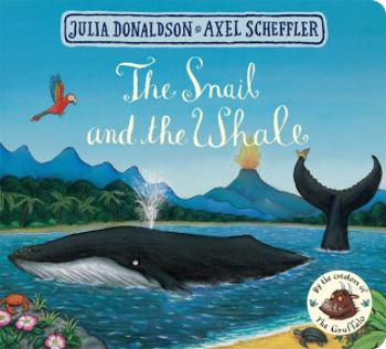 The Snail and the Whale - Julia Donaldsonová