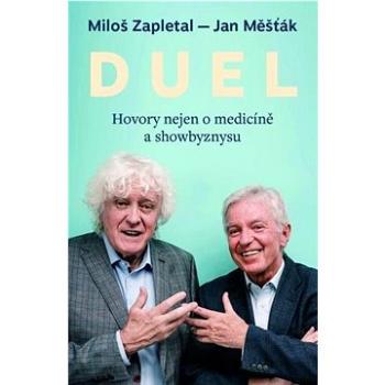 Duel: Hovory nejen o medicíně a showbyznysu (978-80-242-8292-3)