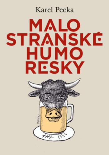 Malostranské humoresky - Jiří Slíva, Karel Pecka