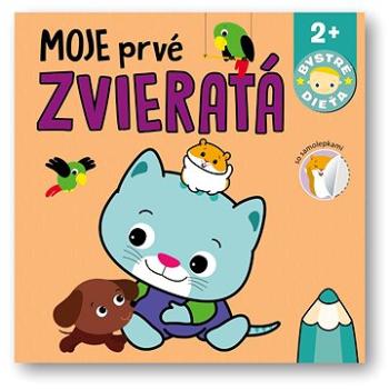 Moje prvé zvieratá  Bystré dieťa (978-80-567-0703-6)