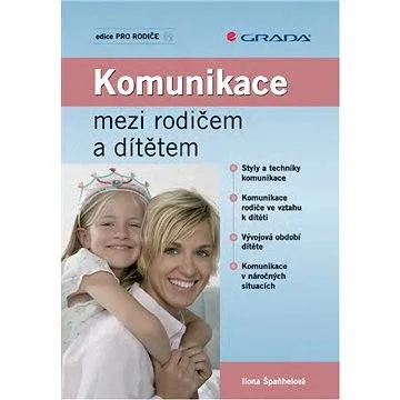 Komunikace mezi rodičem a dítětem (978-80-247-2698-4)