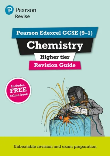 Pearson REVISE Edexcel GCSE Chemistry (Higher) Revision Guide incl. online revision and quizzes - for 2026, 2027 exams - Nigel Saunders
