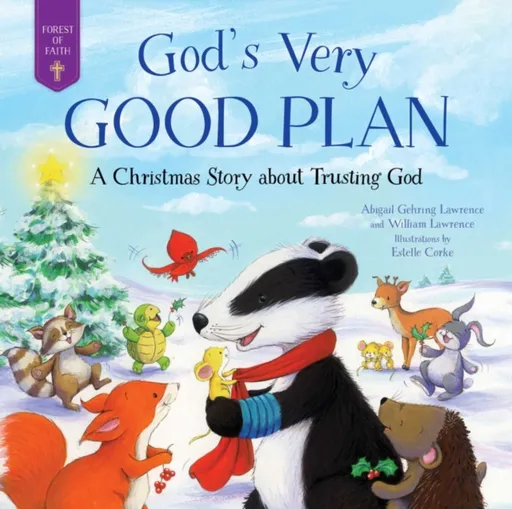 God's Very Good Plan - Abigail Gehring Lawrence, William Lawrence