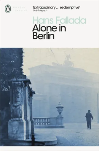 Alone in Berlin - Hans Fallada