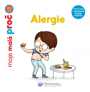 Alergie - moje malá proč  Delphine Huguet, Camille Roy - Camille Roy, Delphine Hugues