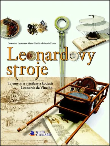 Leonardovy stroje - Domenico Laurenza, Edoardo Zanon, Tadde Mario