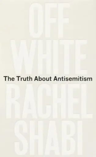 Off-White - Rachel Shabi