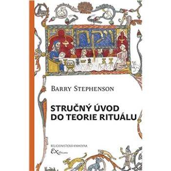 Stručný úvod do teorie rituálu (978-80-905211-7-9)