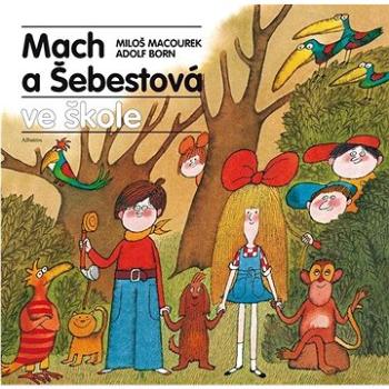 Mach a Šebestová ve škole (978-80-00-06010-1)