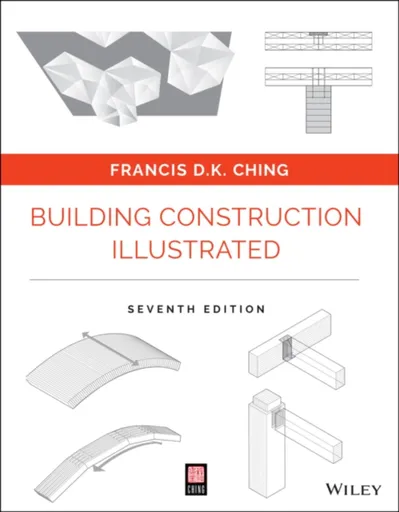 Building Construction Illustrated - Ching Francis D. K.