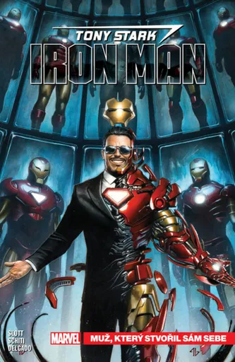 Tony Stark: Iron Man 1 - Muž, který stvořil sám sebe - Dan Slott, Valerio Schiti, Edgar Delgado