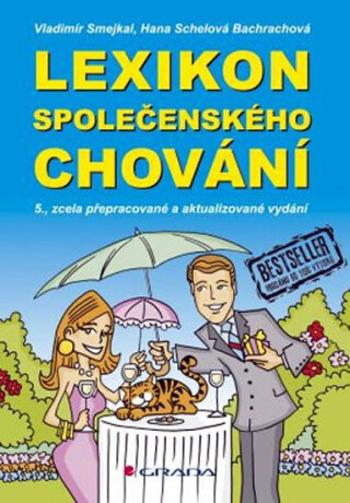 Lexikon společenského chování - 5. vydání - Vladimír Smejkal, Hana Bachrachová