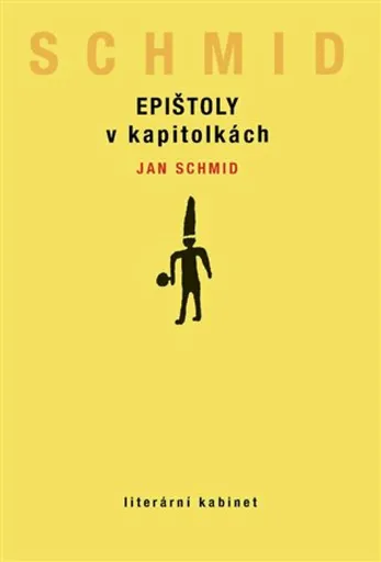 Epištoly v kapitolkách - Jan Schmid