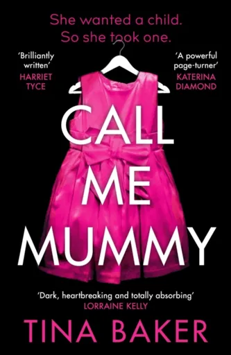 Call Me Mummy - Tina Baker