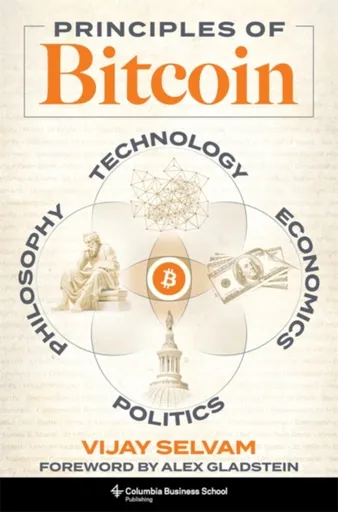 Principles of Bitcoin - Vijay Selvam