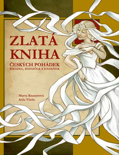 Zlatá kniha českých pohádek - Marta Knauerová